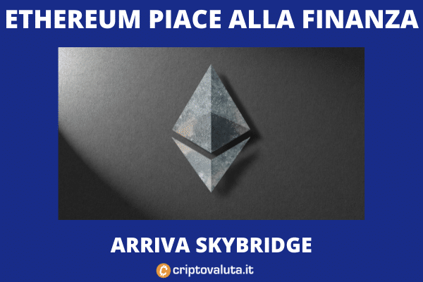 ETF e fondi privati su Ethereum - l'offerta di SkyBridge