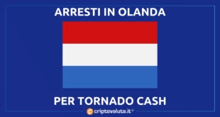 OLANDA ARRESTI TORNADO CASH