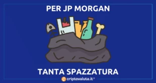 JP MORGAN SPAZZATURA