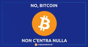 BITCOIN NON C'ENTRA NULLA