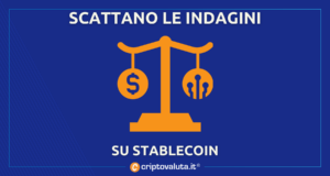 Scattano indagini STABLECOIN