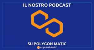 Polygon Matic Podcast Criptovaluta.it