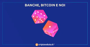 BITCOIN, BANCHE E NOI