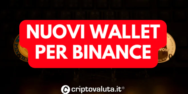 NUOVI WALLET BINANCE