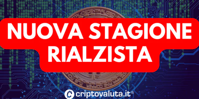 NUOVA STAGIONE RIALZISTA DA BITCOIN