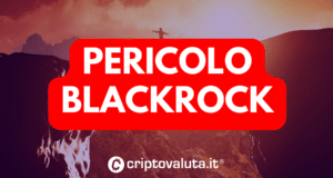 Pericolo BlackroCk per Bitcoin