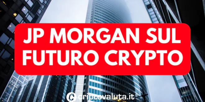 JP MORGAN ON CRYPTO