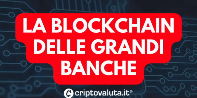 GRANDI BANCHE BLOCKCHAIN