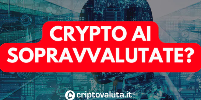 CRYPTO AI SOPRAVVALUTATE