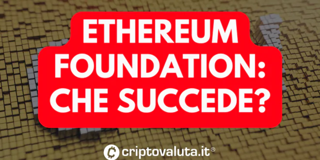 ETHEREUM FOUNDATION COSA SUCCEDE